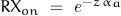 RX_{on}\;=\;\mathit{e}^{-z\,\alpha_a}