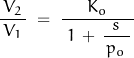 \begin{displaymath}\frac{\,V_2\,}{V_1}\;=\;\frac{K_o}{\;1\,+\,\dfrac{s}{\,p_o\,}\,}\end{displaymath}