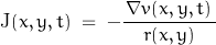 \textnormal{J}(x,y,t)\;=\;-\dfrac{\,\nabla v(x,y,t)\,}{r(x,y)}