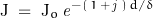 \begin{displaymath}\textnormal{\small{J}} \; = \; \textnormal{\small{J}}_o \, \mathit{e}^{-\left(\,1\,+\,\mathit{j}\,\right)\,d/\delta}\end{displaymath}