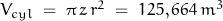 V_{cyl}\;=\;\pi\,z\,r^2\;=\;125,664\,m^3