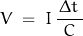 \[ V \; = \; I \, \frac{\, \Delta t \, }{C} \]