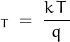 _T \; = \; \dfrac{k \, T \,}{q}