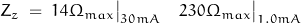 Z_z \; = \; 14\Omega_{max}\big|_{30mA} \quad 230\Omega_{max}\big|_{1.0mA}